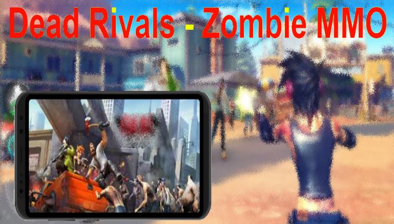 Emulate Android APK |Dead |Rivals|.-.zombie|| Emulate Android APK |Dead |Rivals|.-.zombie||